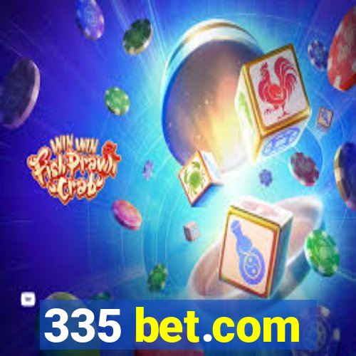 335 bet.com