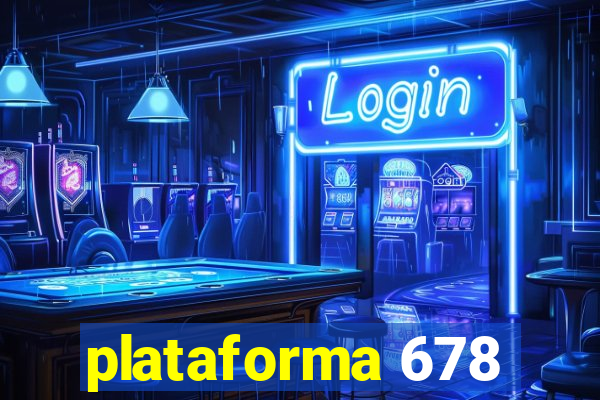 plataforma 678