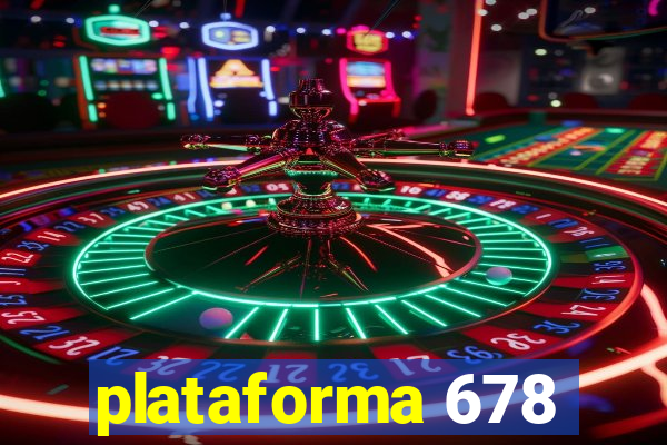 plataforma 678