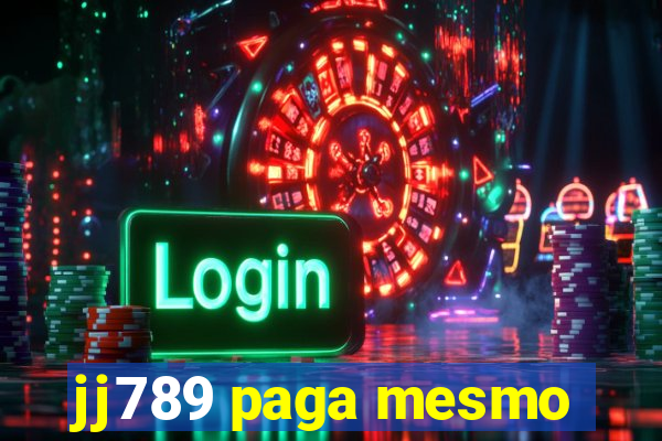 jj789 paga mesmo