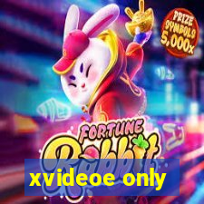 xvideoe only