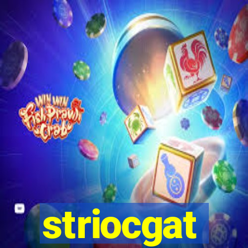 striocgat