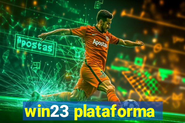 win23 plataforma