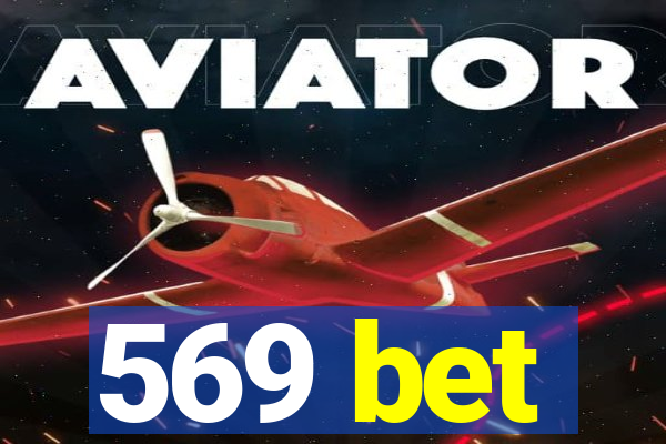 569 bet