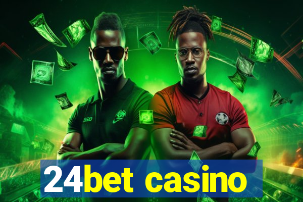 24bet casino