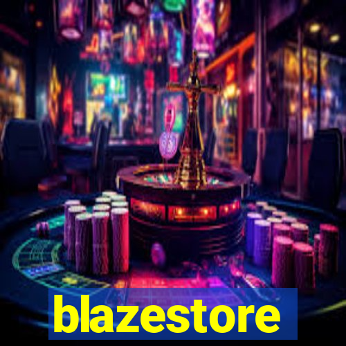 blazestore