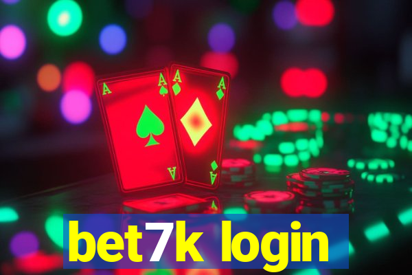 bet7k login