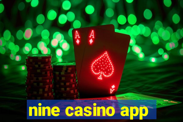 nine casino app