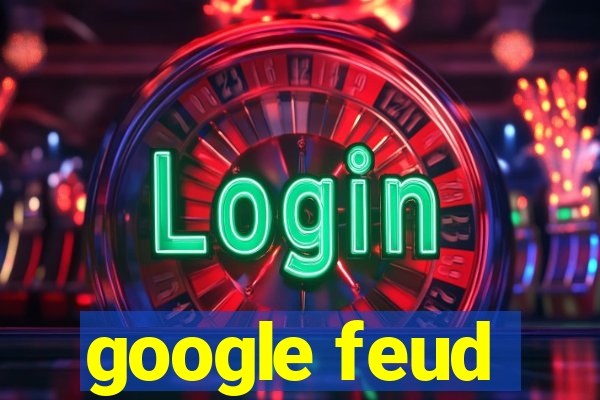 google feud