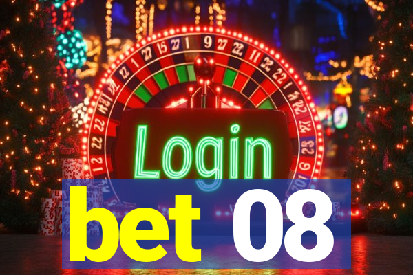 bet 08