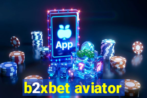 b2xbet aviator