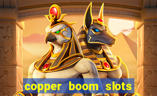 copper boom slots paga mesmo