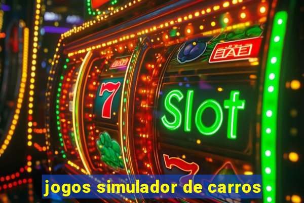 jogos simulador de carros