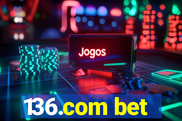 136.com bet