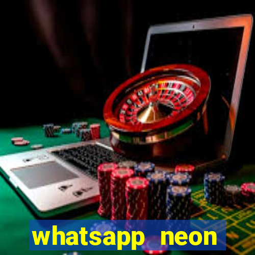 whatsapp neon consiga mais