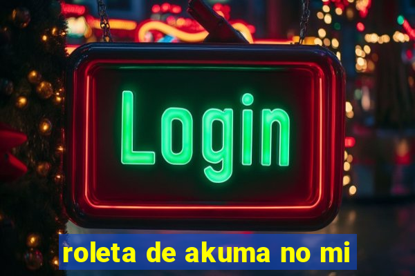 roleta de akuma no mi