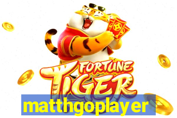 matthgoplayer