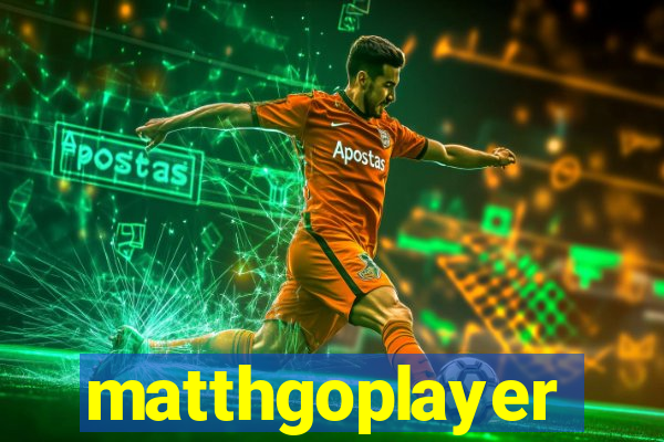 matthgoplayer