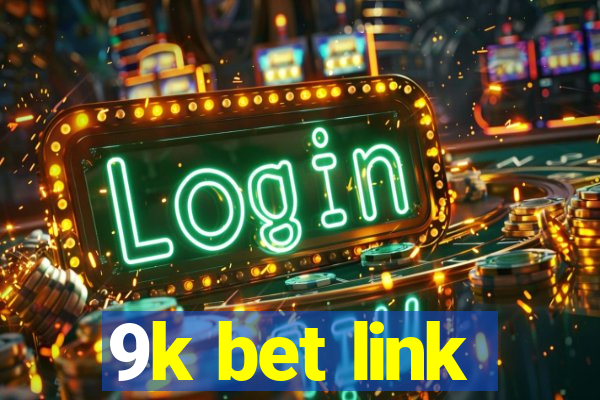 9k bet link