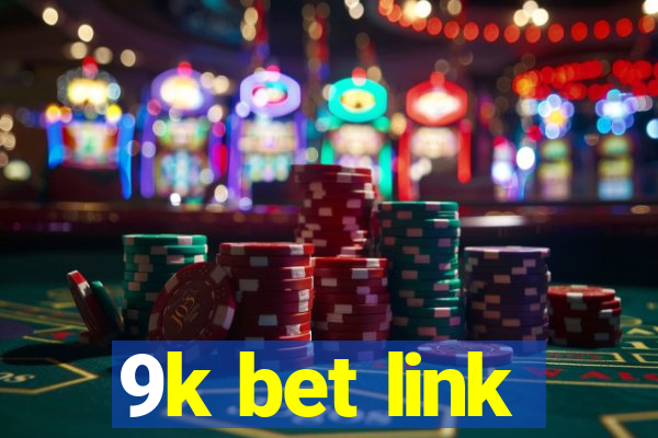 9k bet link