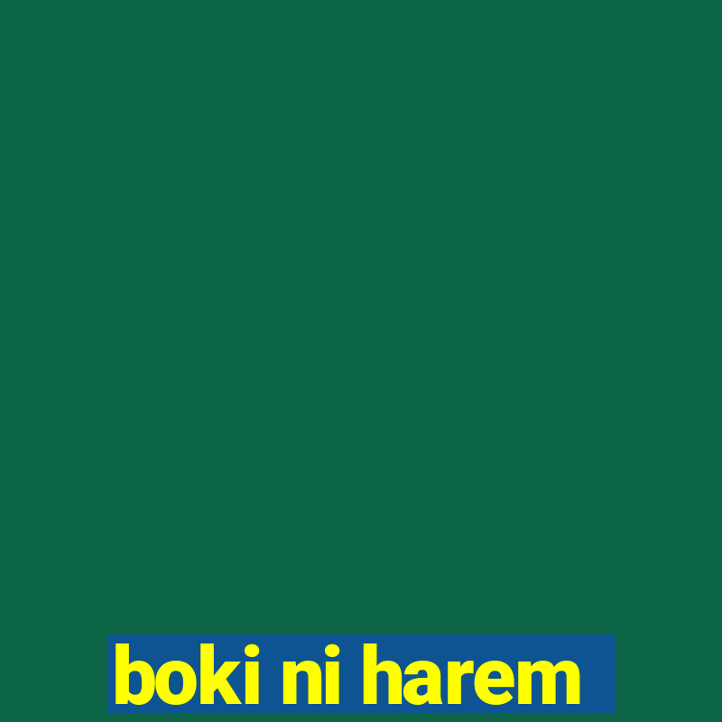 boki ni harem