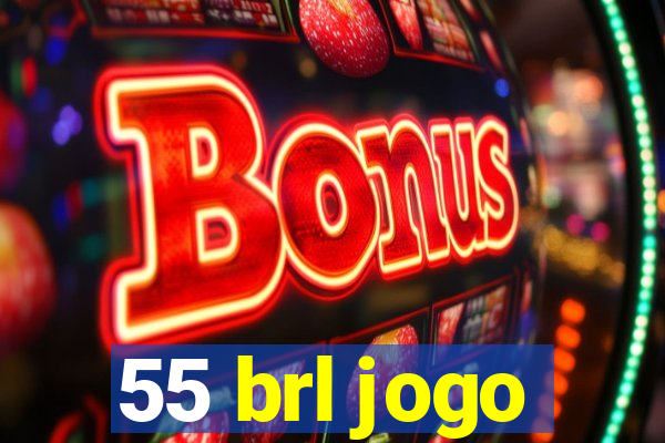 55 brl jogo