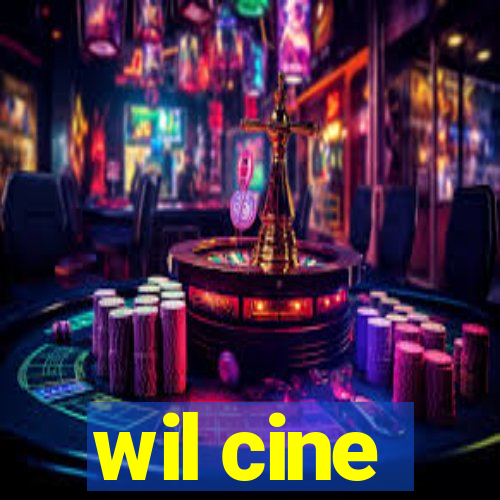 wil cine