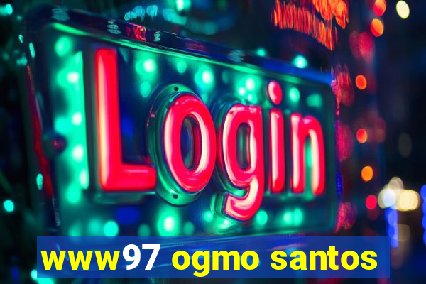 www97 ogmo santos