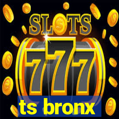 ts bronx