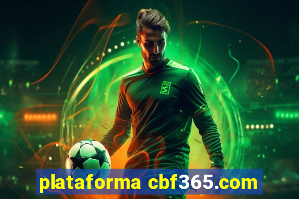 plataforma cbf365.com