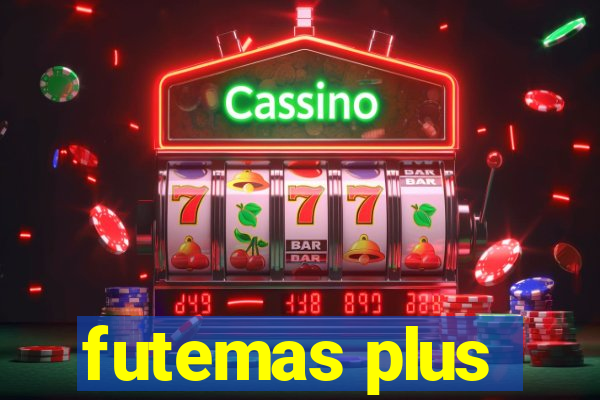 futemas plus