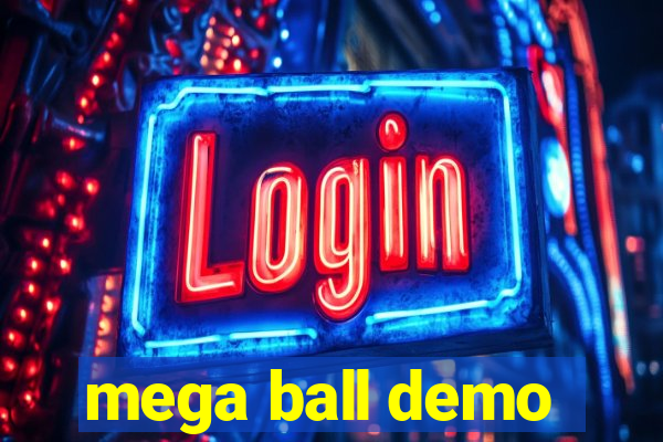 mega ball demo