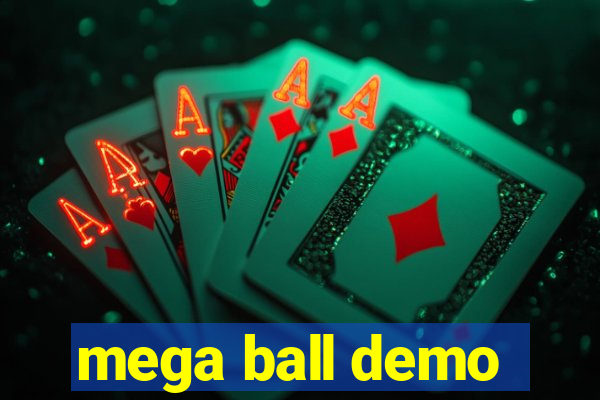 mega ball demo