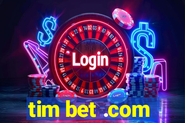 tim bet .com