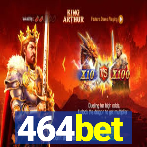 464bet