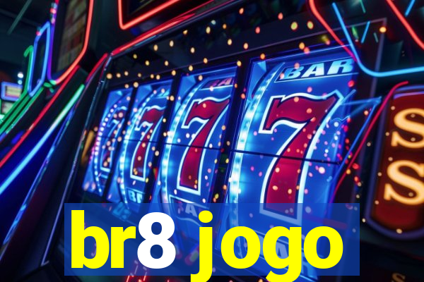 br8 jogo