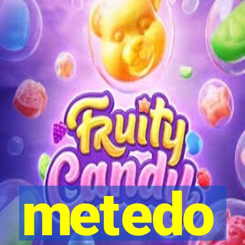 metedo