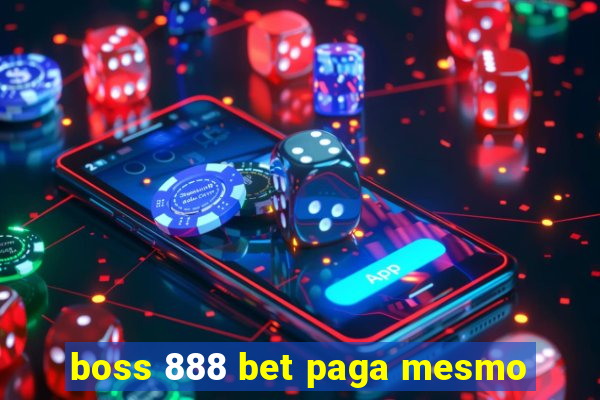 boss 888 bet paga mesmo