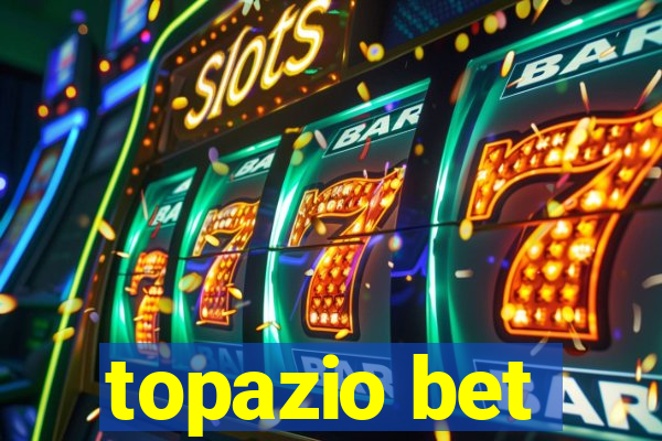 topazio bet