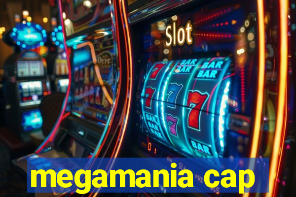 megamania cap