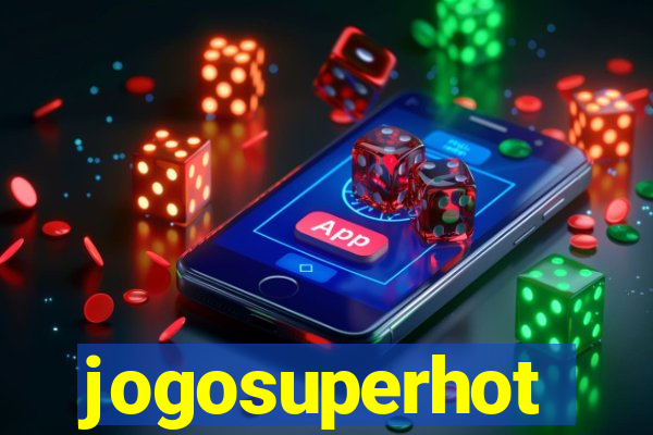 jogosuperhot