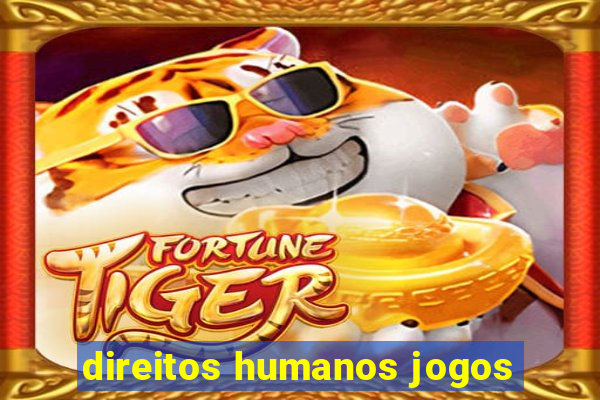 direitos humanos jogos