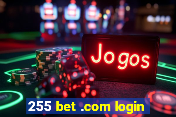 255 bet .com login