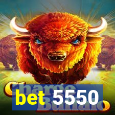 bet 5550