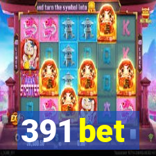 391 bet