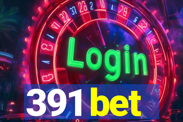 391 bet