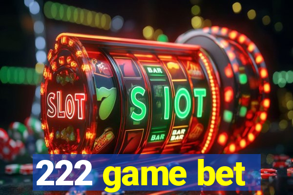 222 game bet