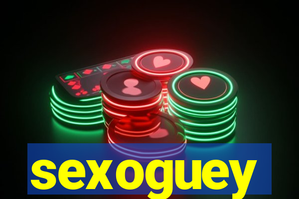 sexoguey