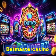 Betmastercasino