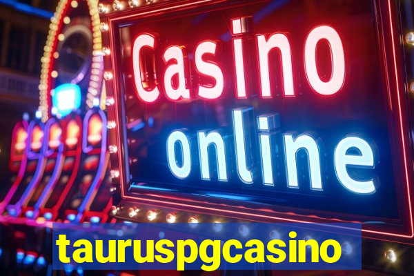 tauruspgcasino